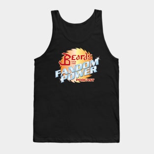 Beards and the Fandom Power Podcast Tank Top